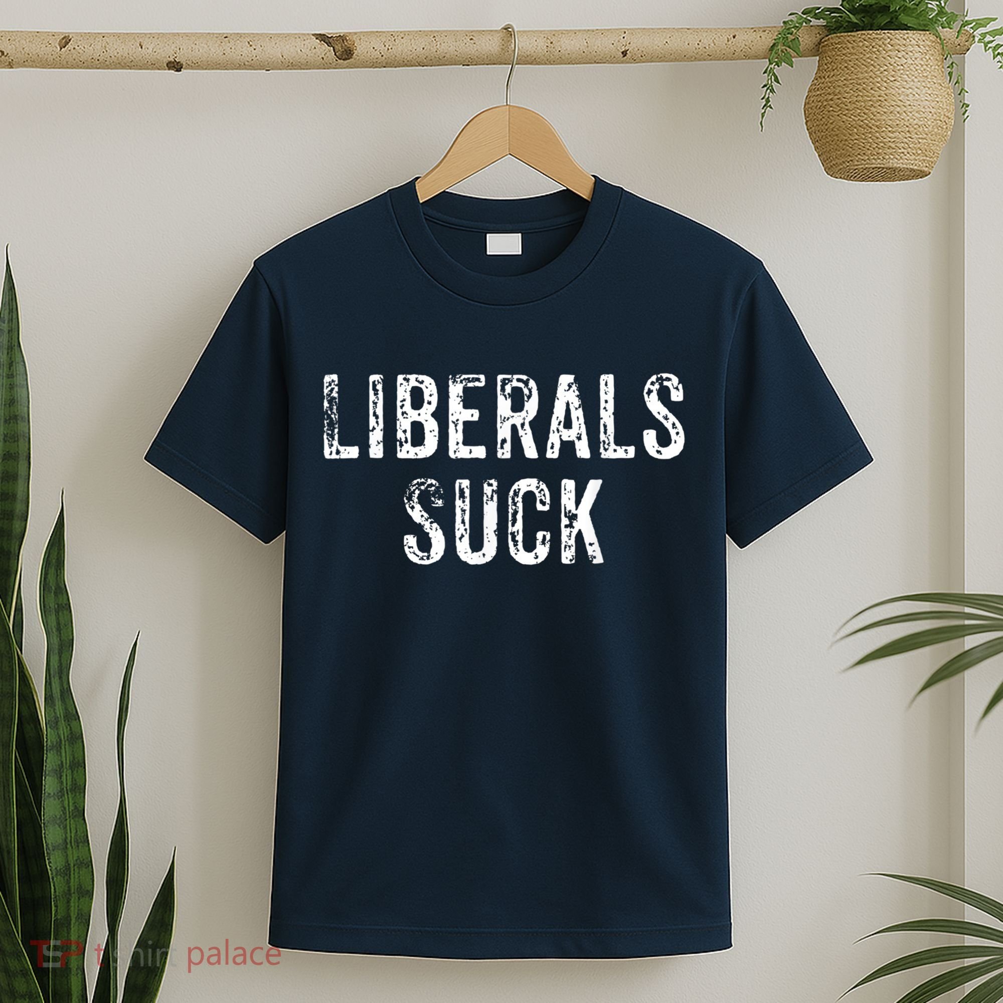 Funny Liberals Suck Shirt | Republican Conservatives Tee T-Shirt