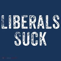 Funny Liberals Suck Shirt | Republican Conservatives Tee Women's Tank Top thumb 5