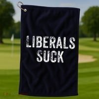 Funny Liberals Suck Shirt | Republican Conservatives Tee Golf Towel thumb 1