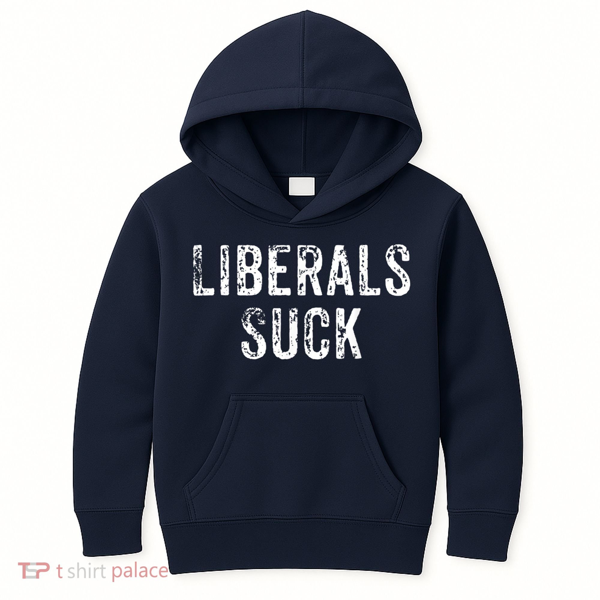 Funny Liberals Suck Shirt | Republican Conservatives Tee Kids Hoodie