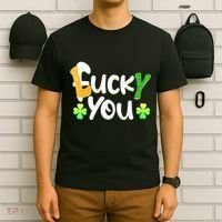 Funny Leprechaun Shamrock Fuck Lucky You St Patricks Day T-Shirt thumb 6