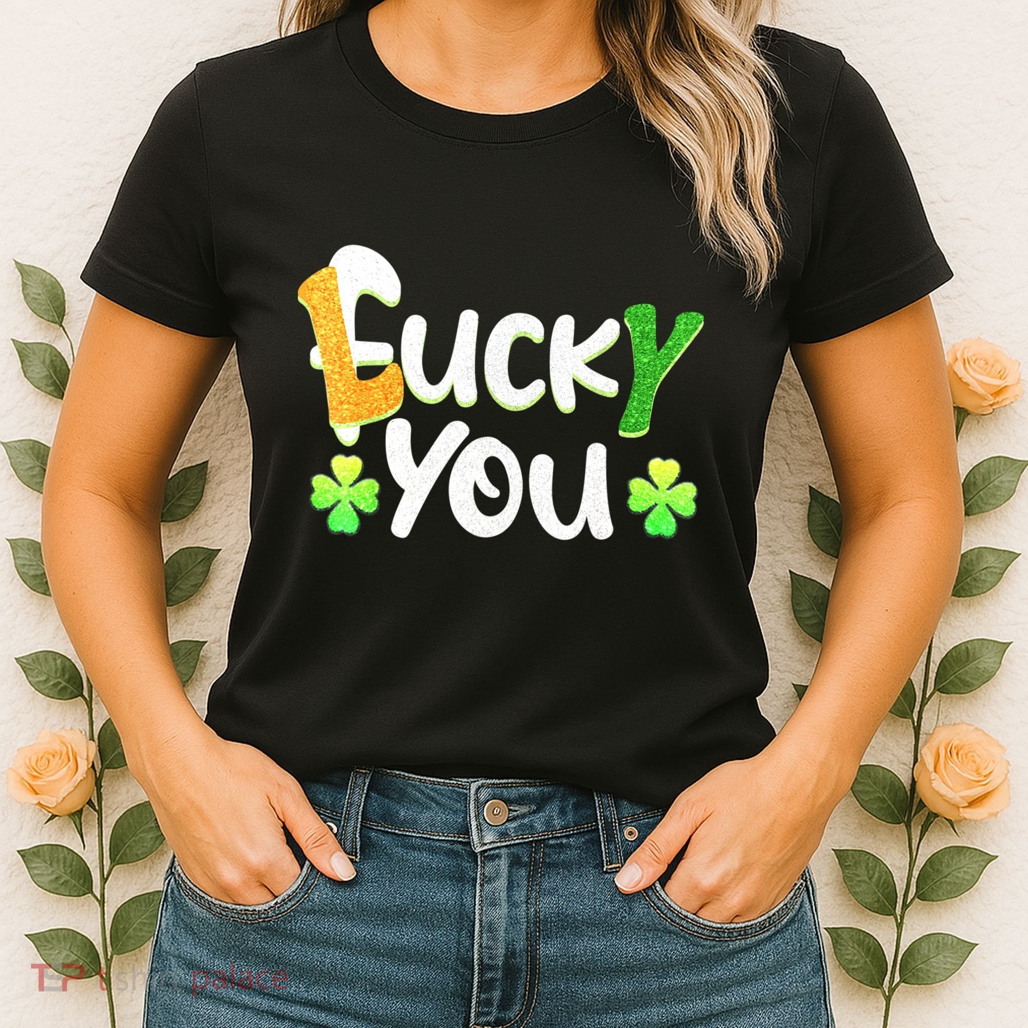 Funny Leprechaun Shamrock Fuck Lucky You St Patricks Day Women's T-Shirt