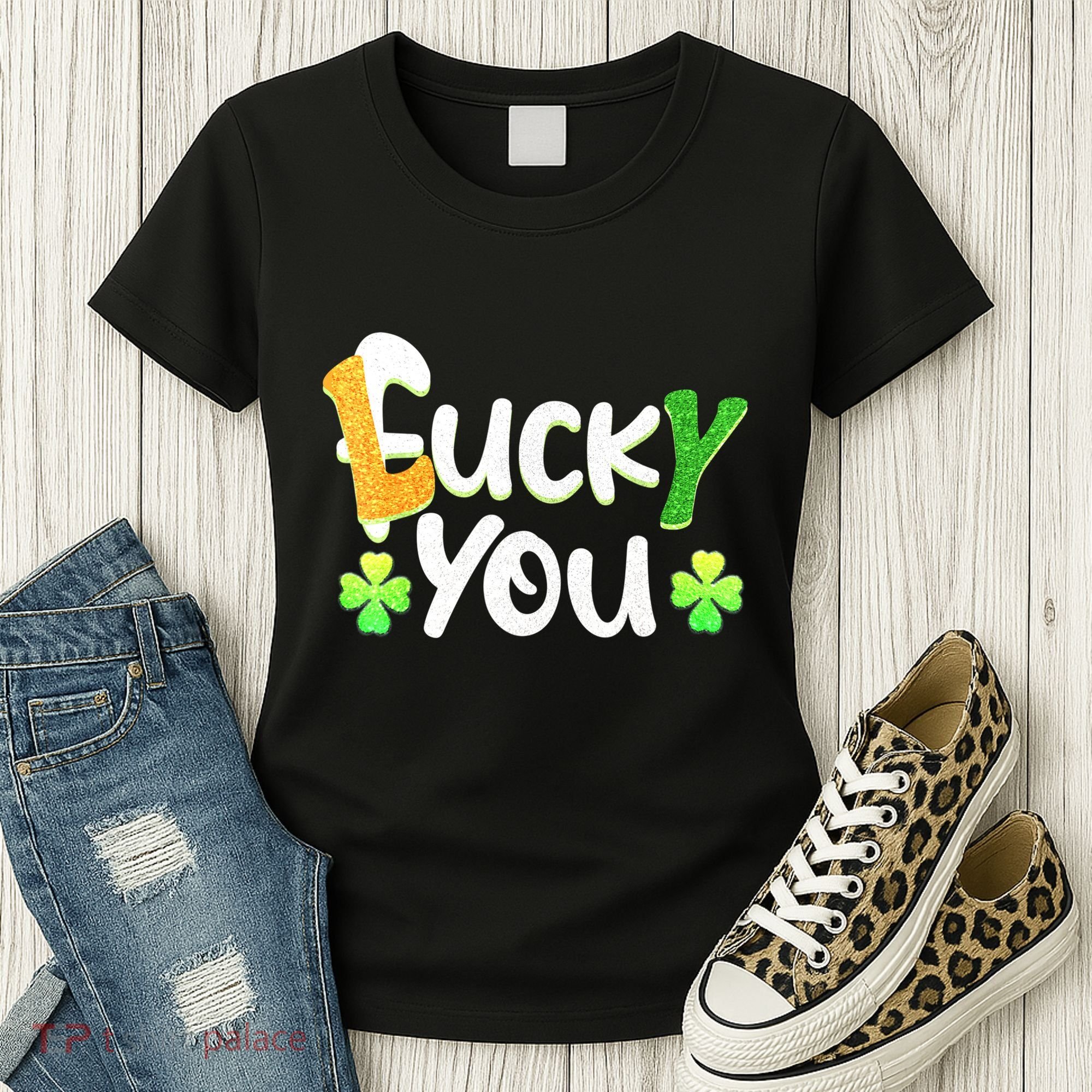 Funny Leprechaun Shamrock Fuck Lucky You St Patricks Day Women's T-Shirt