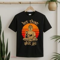 Funny Let That Shit Go Buddha T-Shirt thumb 2