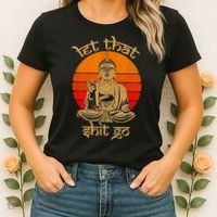 Funny Let That Shit Go Buddha Women's T-Shirt thumb 2