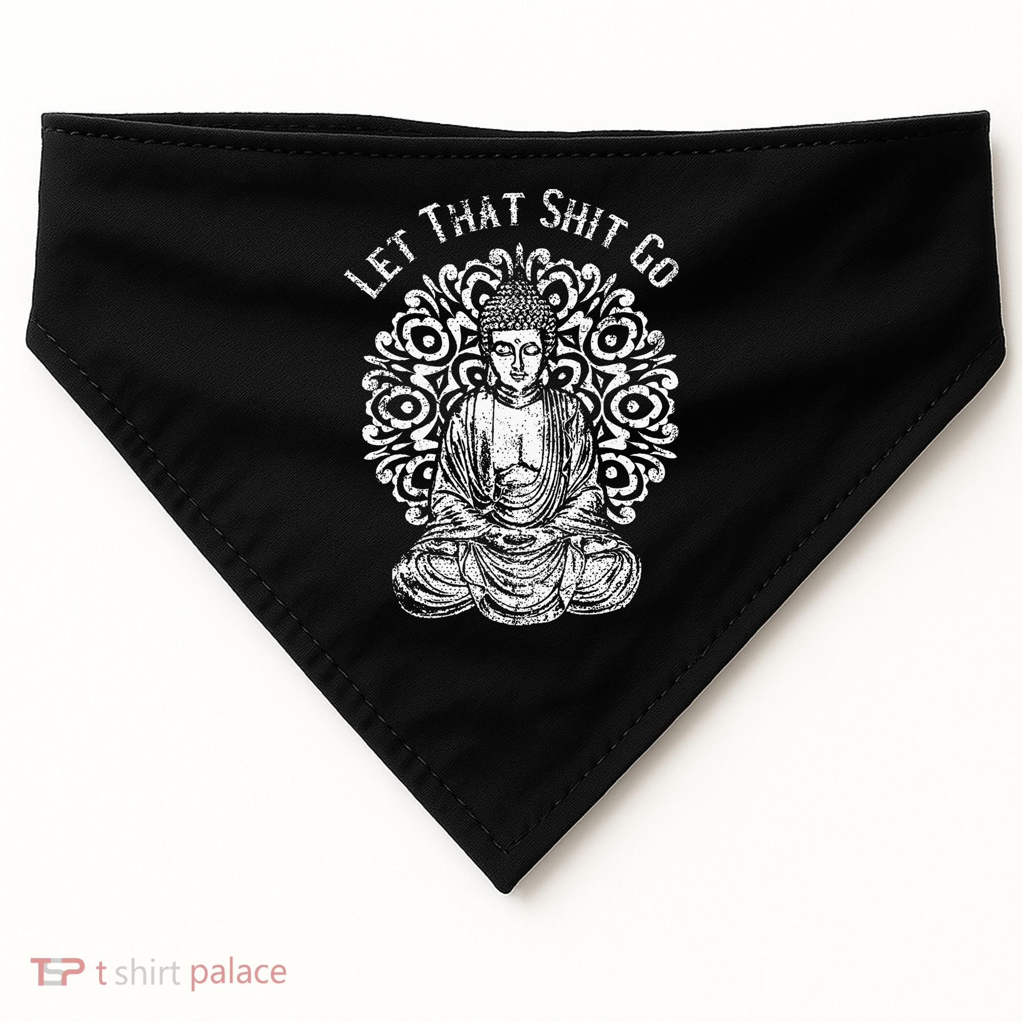 Funny Let That Shit Go Buddha USA-Made Doggie Bandana