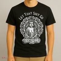 Funny Let That Shit Go Buddha T-Shirt thumb 3