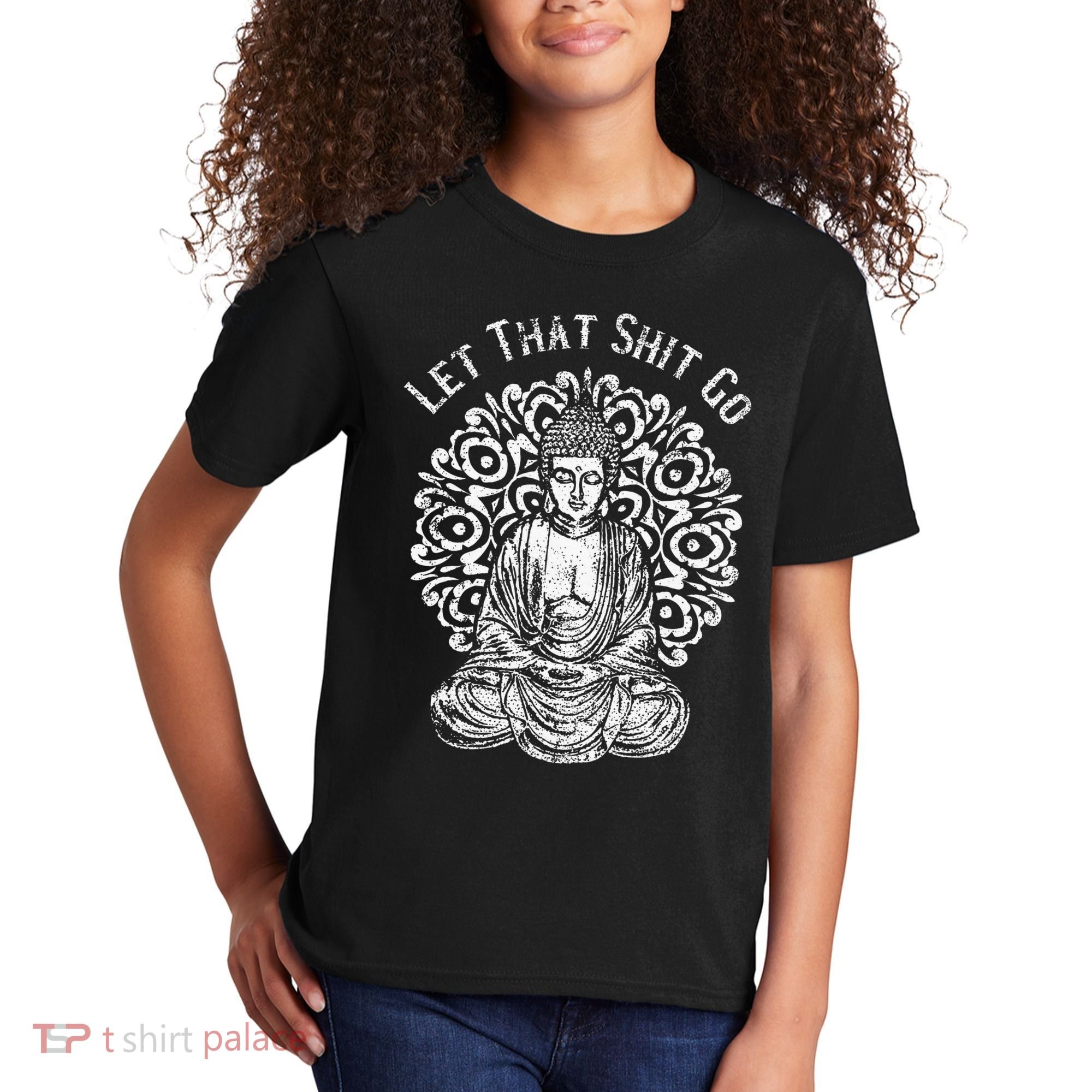 Funny Let That Shit Go Buddha Kids T-Shirt