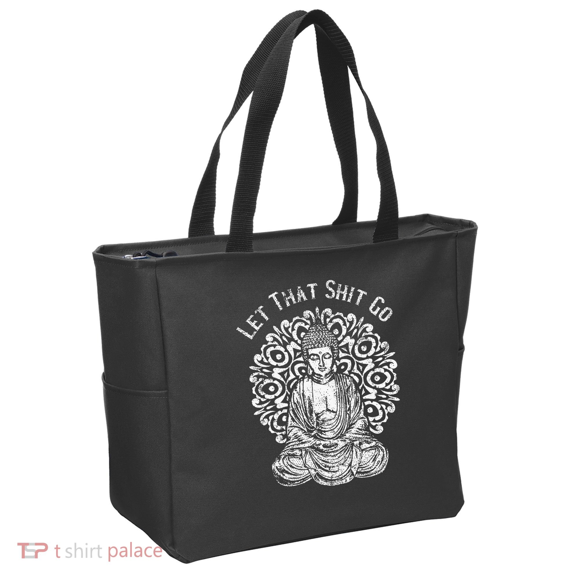 Funny Let That Shit Go Buddha Tote Bag