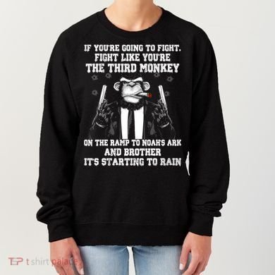 Fight Like The Third Monkey On Noah's Ark Women's Sweatshirt