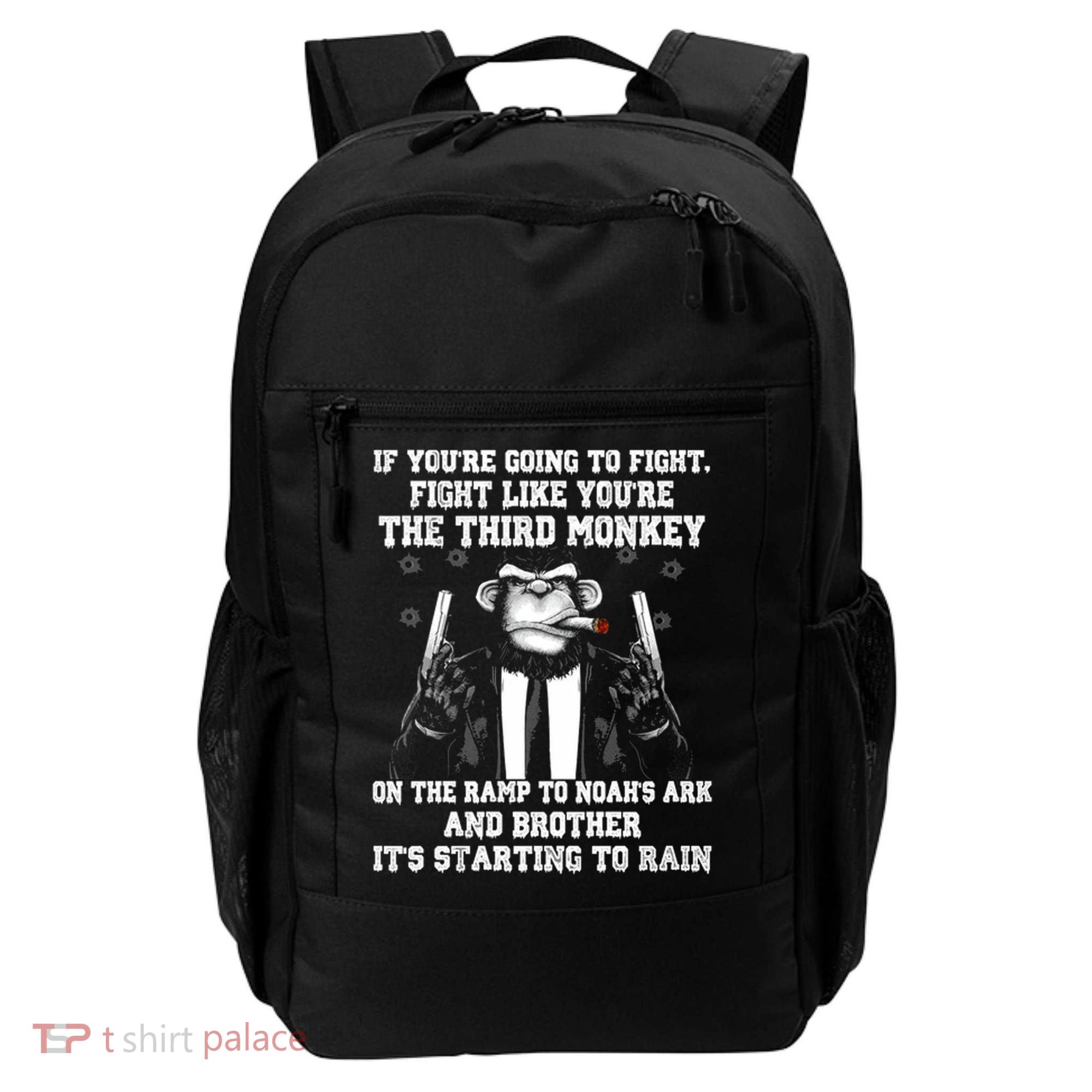 Fight Like The Third Monkey On Noah's Ark Backpack
