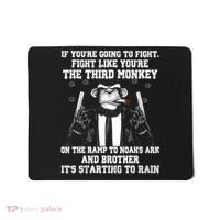 Fight Like The Third Monkey On Noah's Ark Mousepad thumb 0