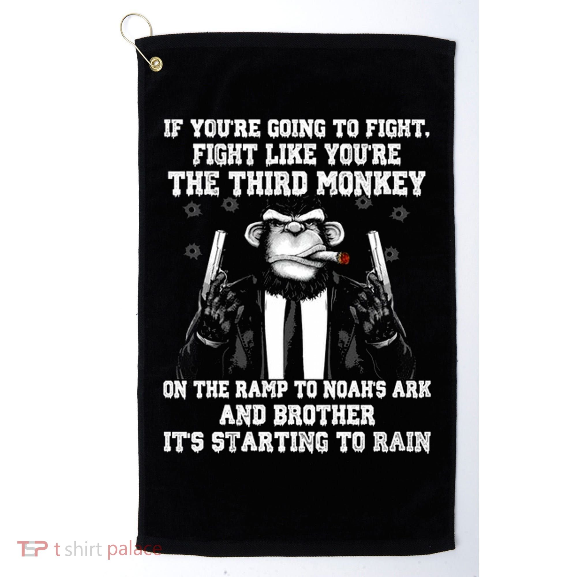 Fight Like The Third Monkey On Noah's Ark Golf Towel