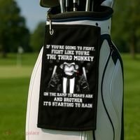 Fight Like The Third Monkey On Noah's Ark Golf Towel thumb 2