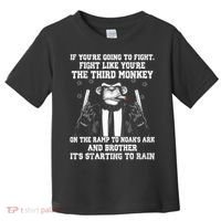 Fight Like The Third Monkey On Noah's Ark Toddler T-Shirt thumb 0