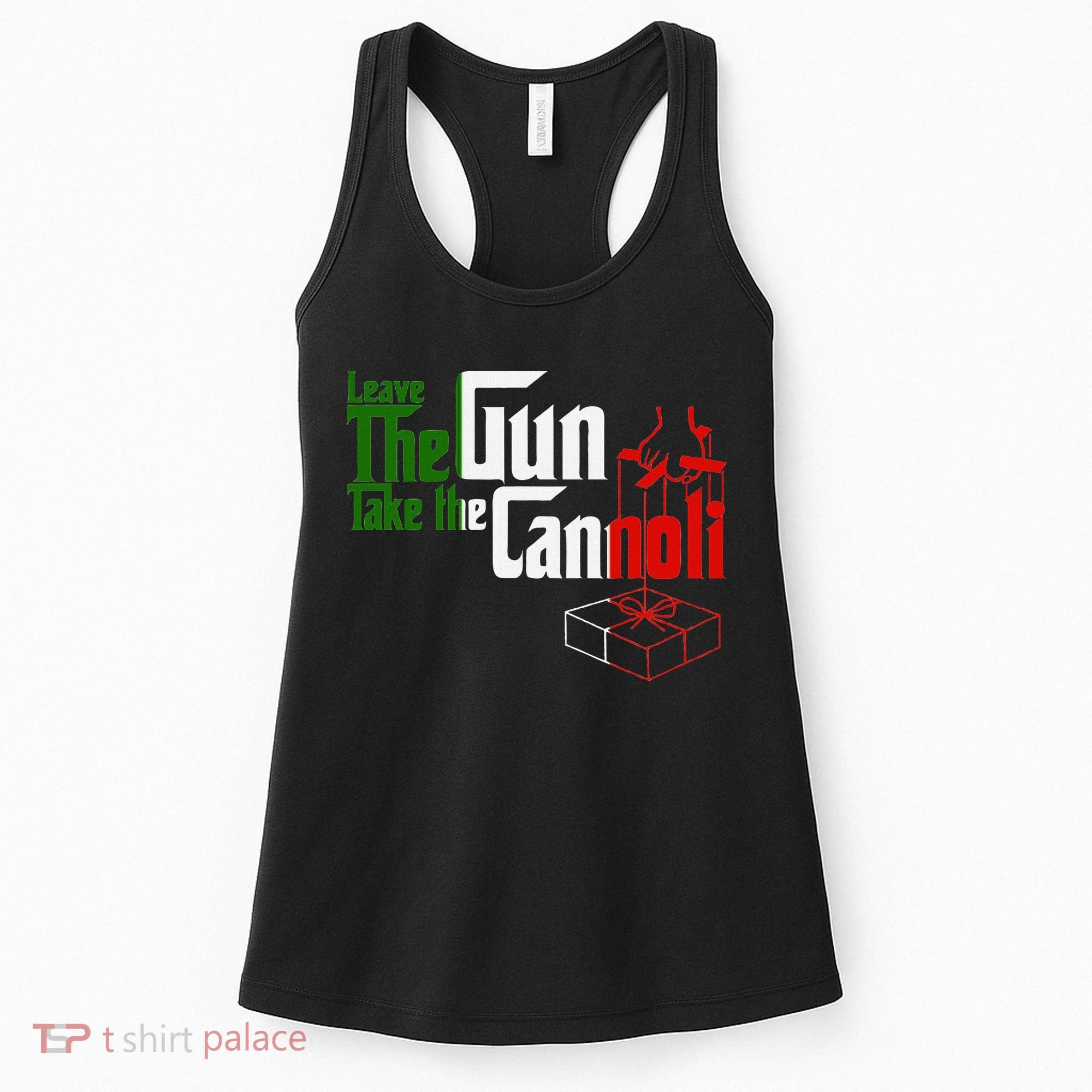 Funny Leave The Gun Take The Cannoli Italian Flag Women's Tank Top