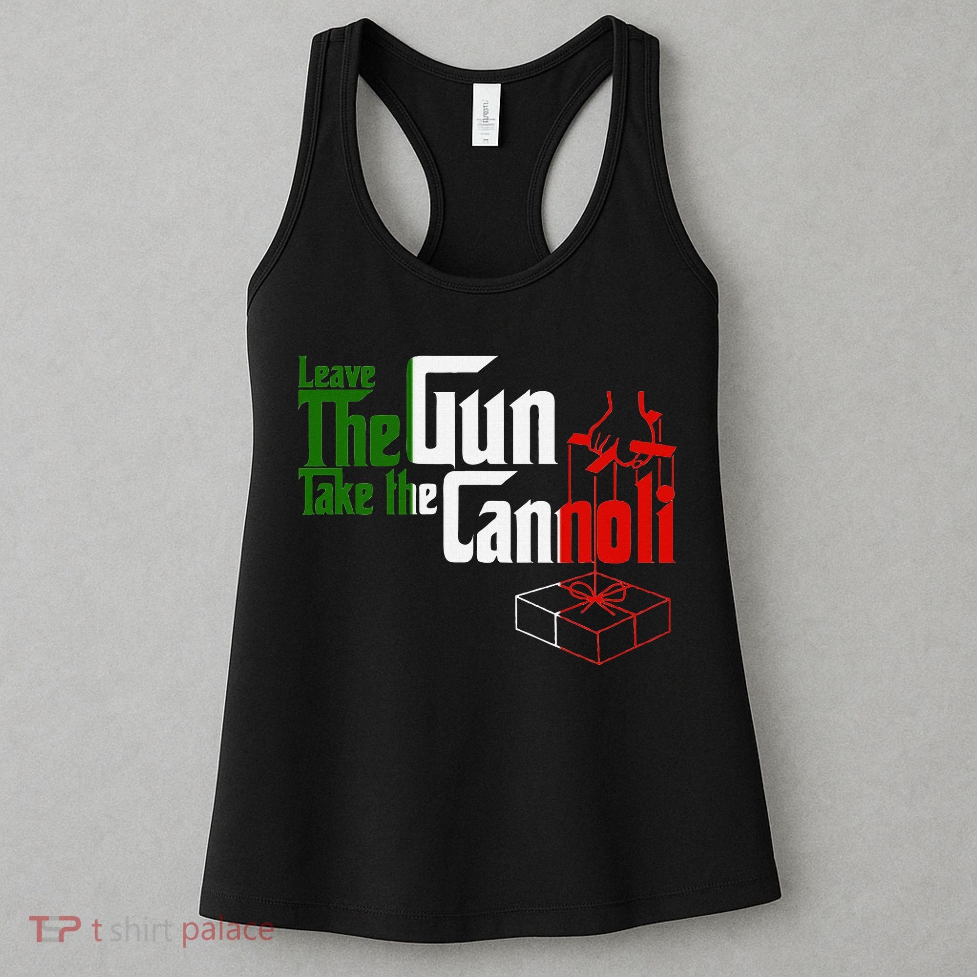 Funny Leave The Gun Take The Cannoli Italian Flag Women's Tank Top