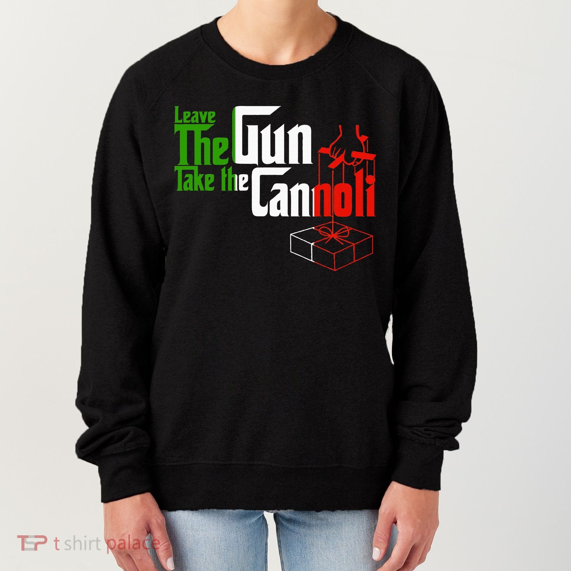 Funny Leave The Gun Take The Cannoli Italian Flag Women's Sweatshirt