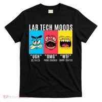 Funny Lab Tech Mood Lab Scientist Lab Week Medical Lab Science T-Shirt thumb 0