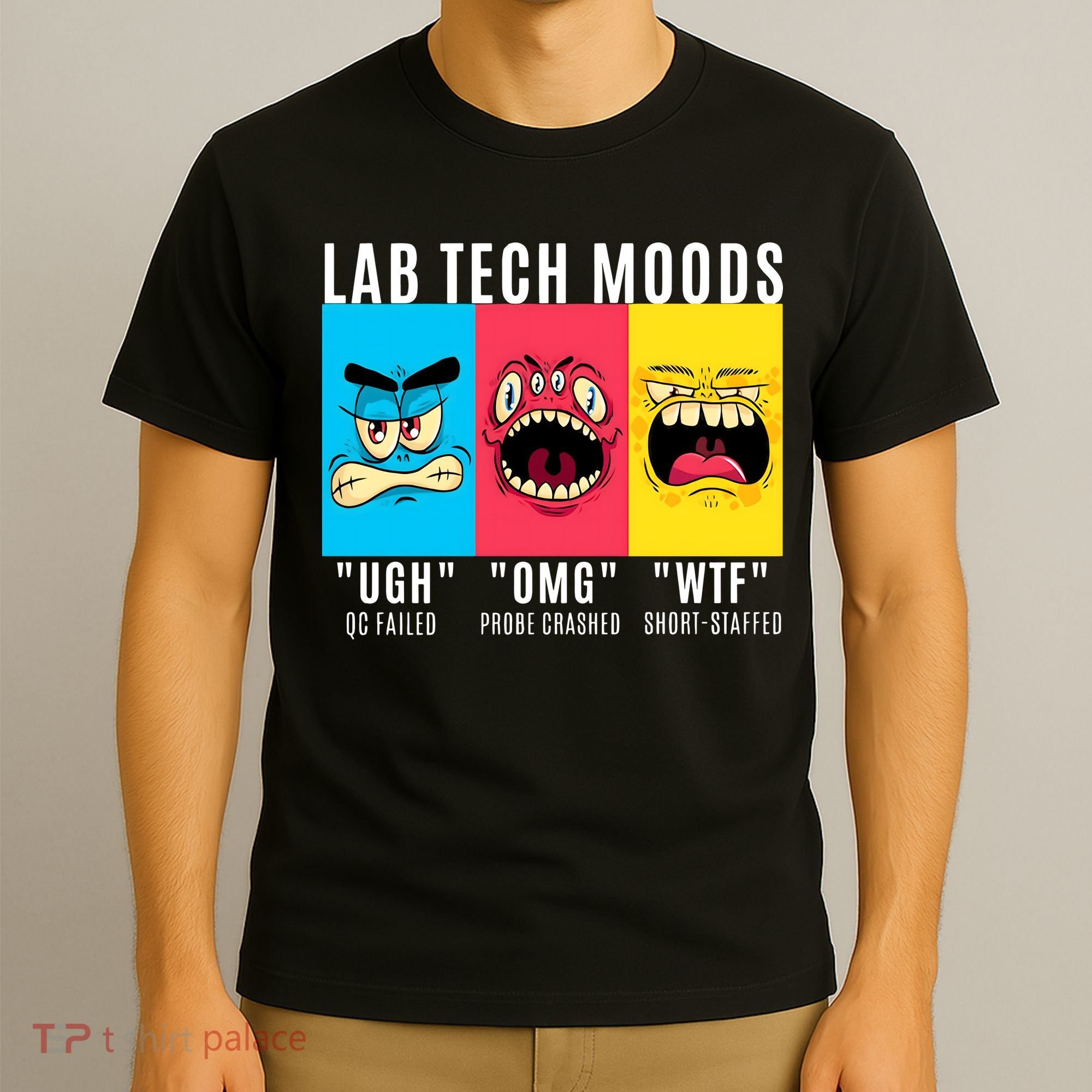 Funny Lab Tech Mood Lab Scientist Lab Week Medical Lab Science T-Shirt