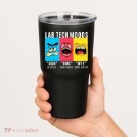 Funny Lab Tech Mood Lab Scientist Lab Week Medical Lab Science Tumbler thumb 2