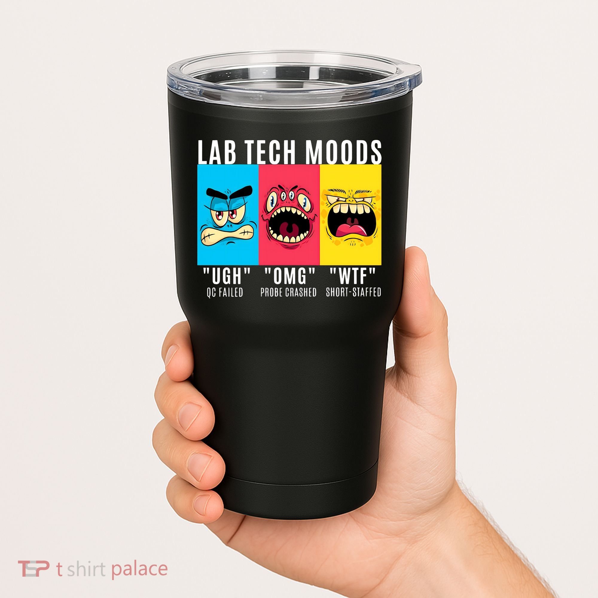 Funny Lab Tech Mood Lab Scientist Lab Week Medical Lab Science Tumbler