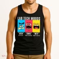 Funny Lab Tech Mood Lab Scientist Lab Week Medical Lab Science Tank Top thumb 3