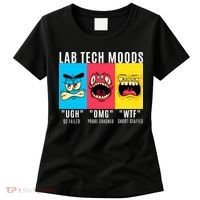 Funny Lab Tech Mood Lab Scientist Lab Week Medical Lab Science Women's T-Shirt thumb 0
