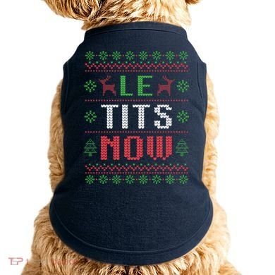 Funny Le Tits Now Funny Christmas Humor Doggie Tank
