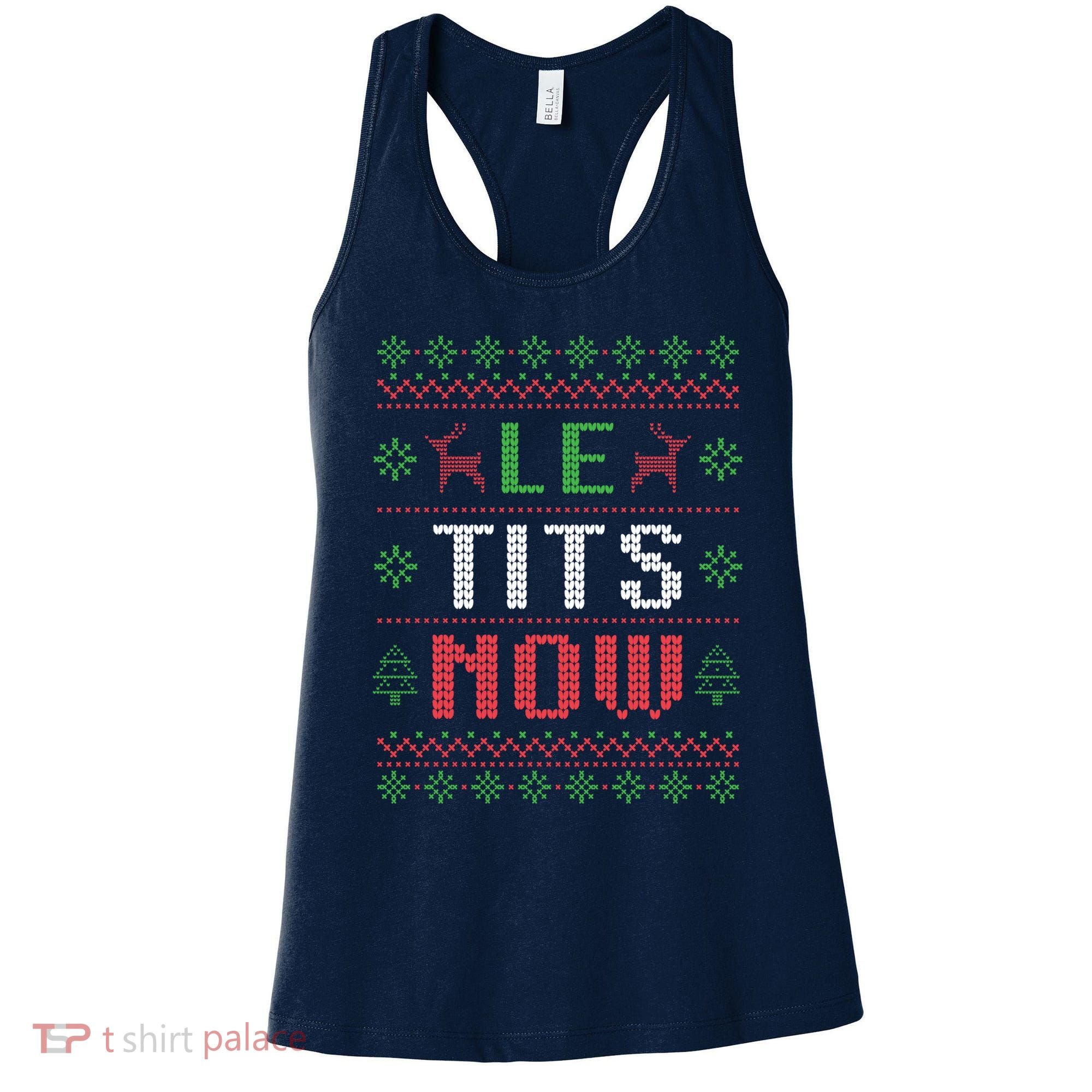Funny Le Tits Now Funny Christmas Humor Women's Tank Top