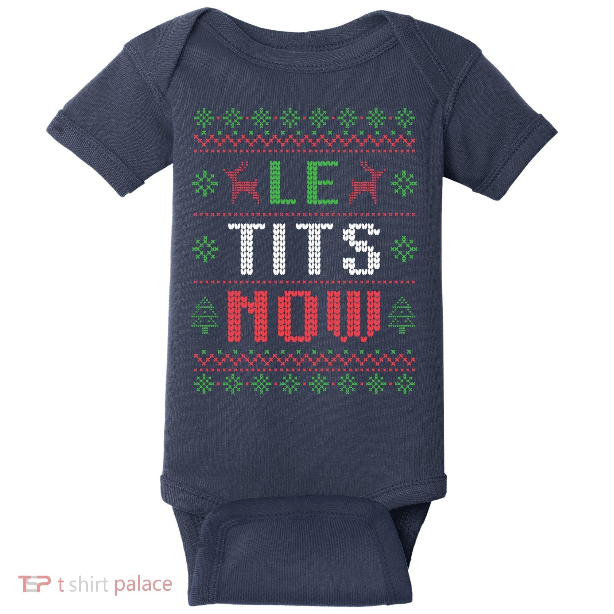 Funny Le Tits Now Funny Christmas Humor Baby Bodysuit