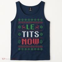 Funny Le Tits Now Funny Christmas Humor Tank Top thumb 2