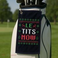 Funny Le Tits Now Funny Christmas Humor Golf Towel thumb 2