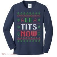 Funny Le Tits Now Funny Christmas Humor Kids Long Sleeve Shirt thumb 0