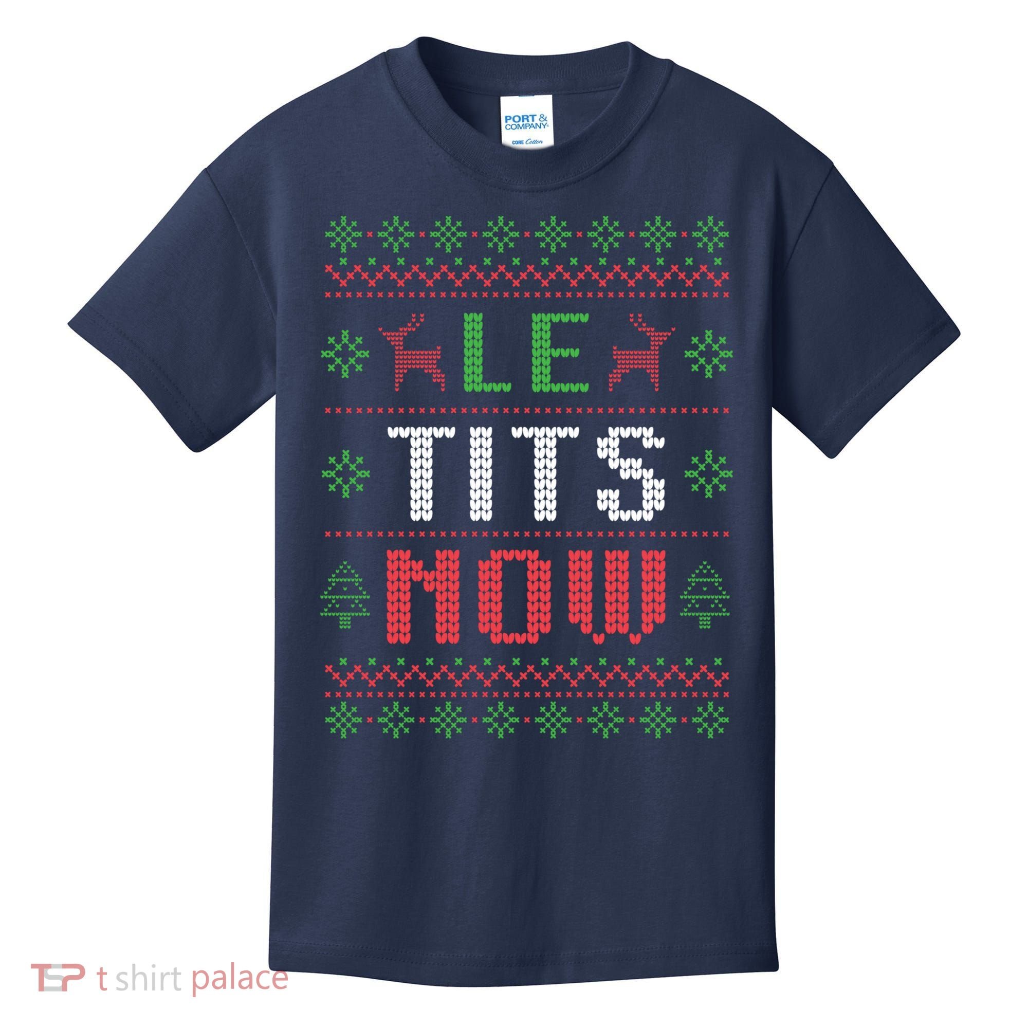 Funny Le Tits Now Funny Christmas Humor Kids T-Shirt