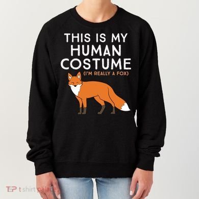 Fox Lover This Is My Hu Costume IM Really A Fox Gift Women's Sweatshirt