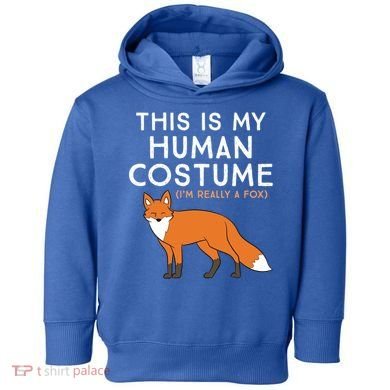 Fox Lover This Is My Hu Costume IM Really A Fox Gift Toddler Hoodie