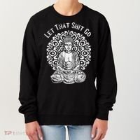 Funny Let That Shit Go Buddha Gift Women's Sweatshirt thumb 0