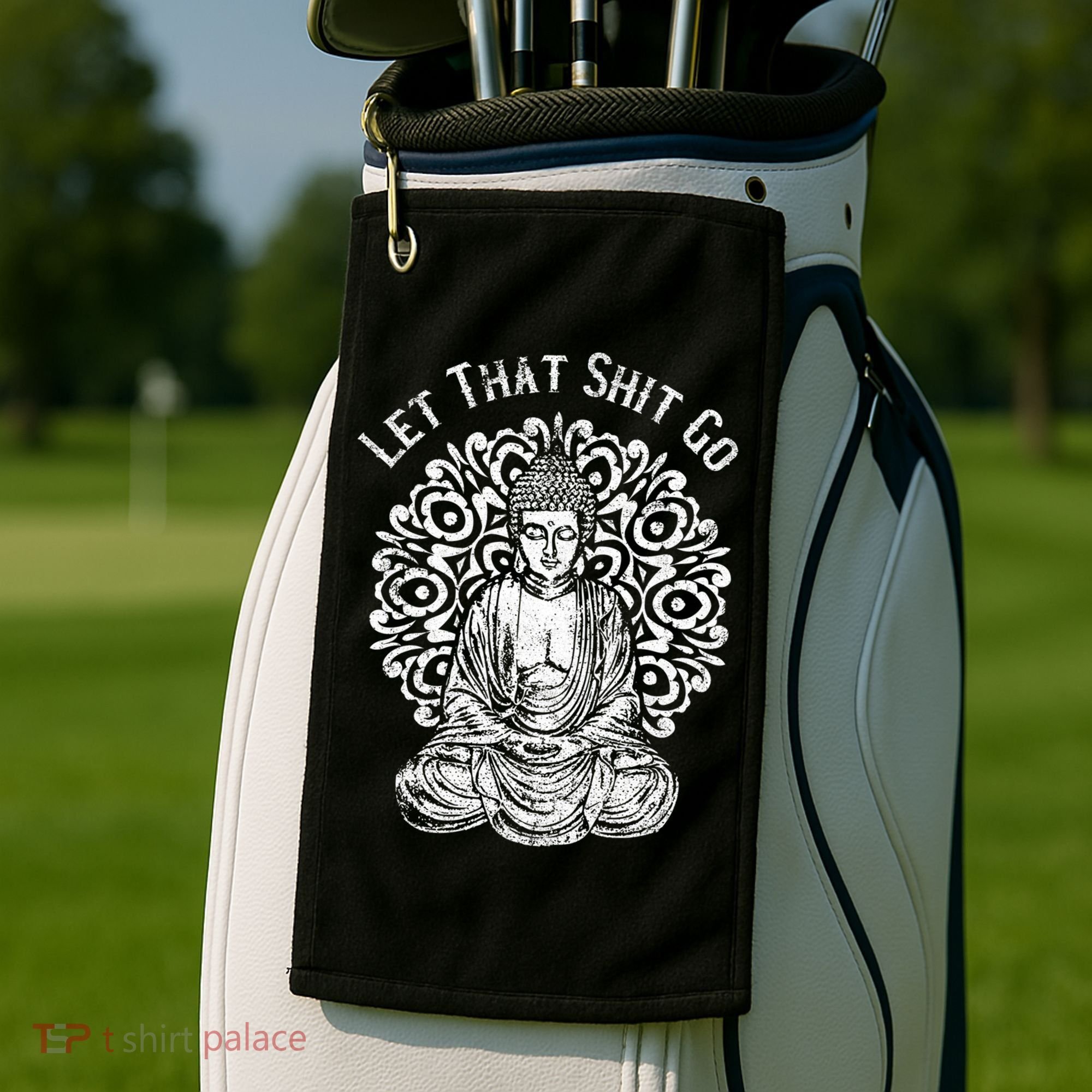 Funny Let That Shit Go Buddha Gift Golf Towel