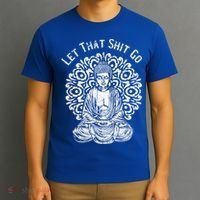 Funny Let That Shit Go Buddha Gift T-Shirt thumb 3