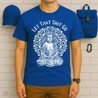 Funny Let That Shit Go Buddha Gift T-Shirt thumb 6