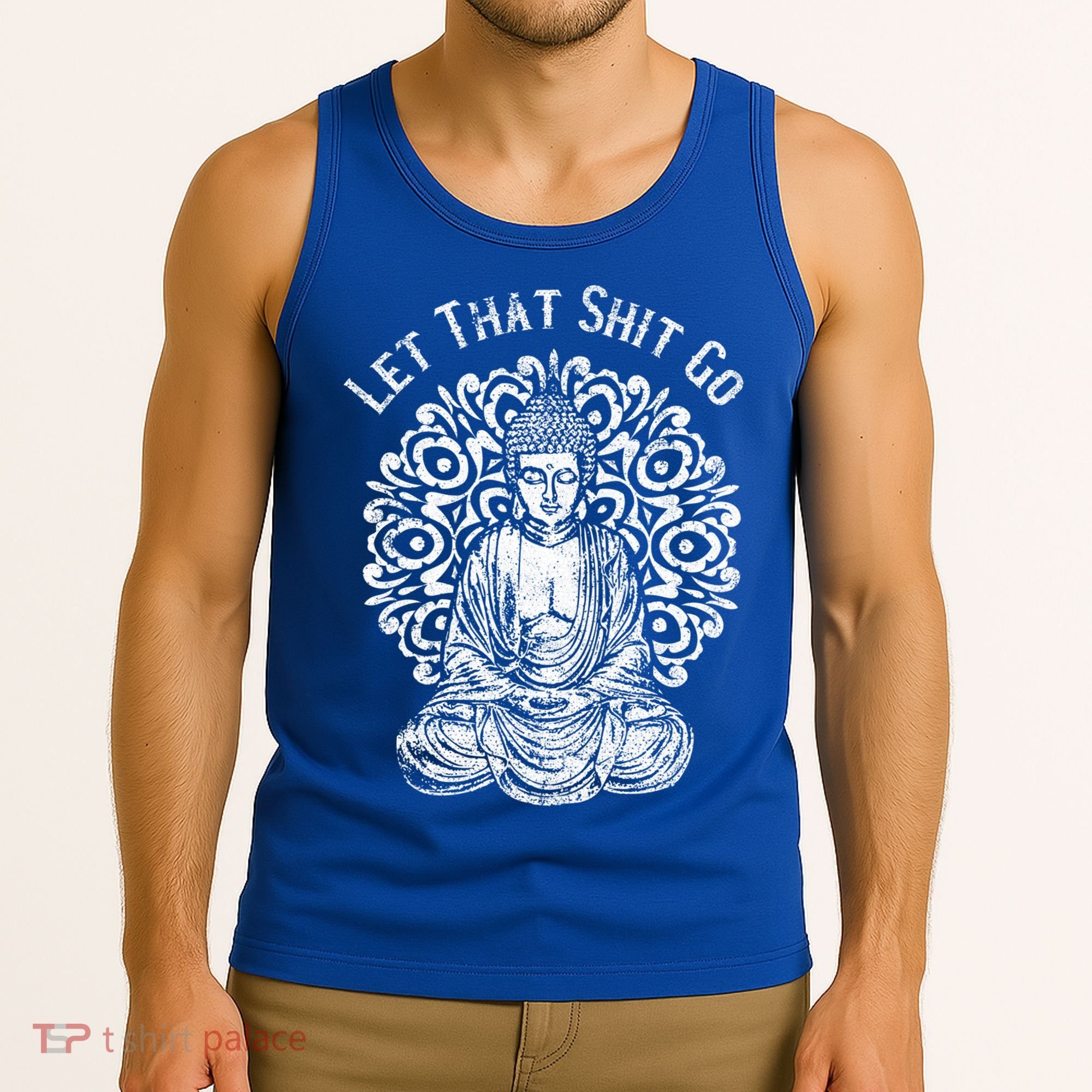 Funny Let That Shit Go Buddha Gift Tank Top