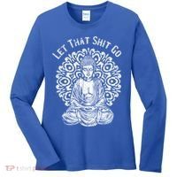Funny Let That Shit Go Buddha Gift Women's Long Sleeve Shirt thumb 0