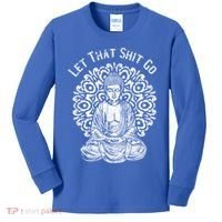 Funny Let That Shit Go Buddha Gift Kids Long Sleeve Shirt thumb 0