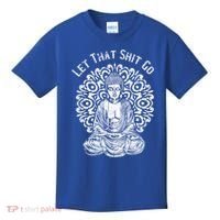 Funny Let That Shit Go Buddha Gift Kids T-Shirt thumb 0