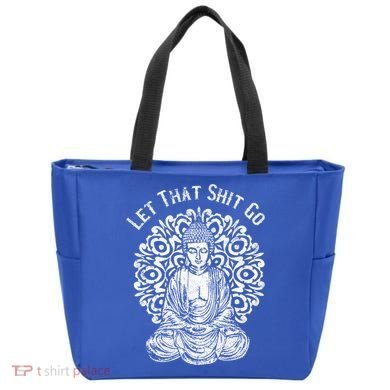 Funny Let That Shit Go Buddha Gift Tote Bag