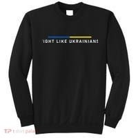 Fight Like Ukrainian Ukraine Flag Support Sweatshirt thumb 0