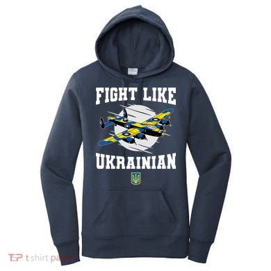 Fight Like Ukrainian I Stand With Ukraine Support Women's Hoodie