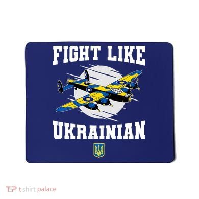 Fight Like Ukrainian I Stand With Ukraine Support Mousepad