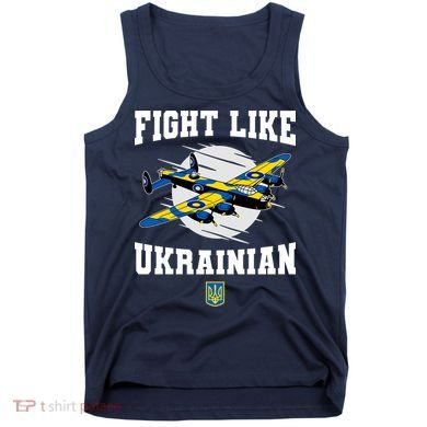 Fight Like Ukrainian I Stand With Ukraine Support Tank Top